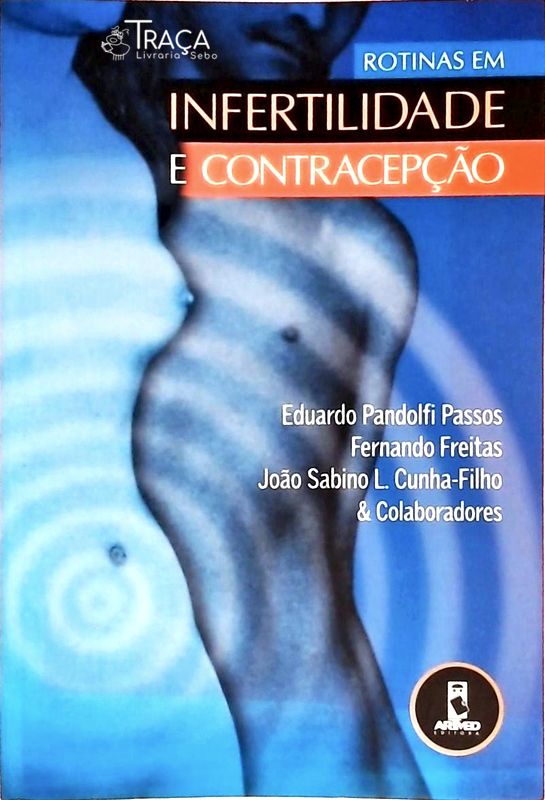 Rotinas em Infertilidade e Contracepção