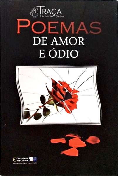 Poemas De Amor E Ódio