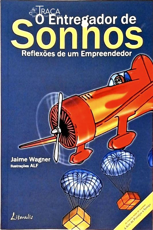 O Entregador De Sonhos