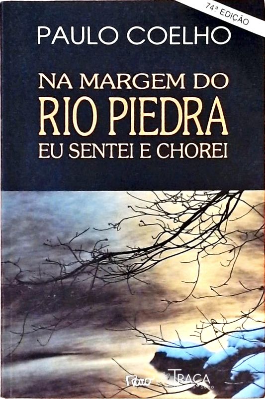 Na Margem do Rio Piedra Eu Sentei e Chorei