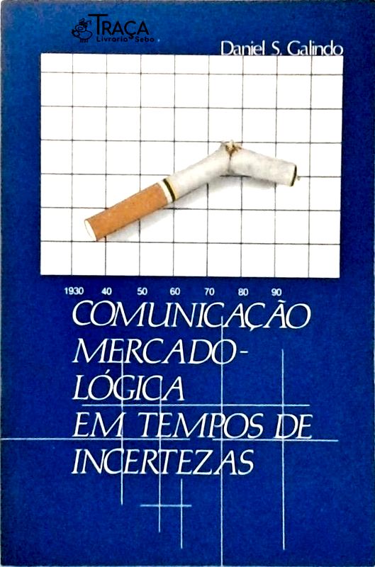 Comunicação Mercadológica em Tempos de Incerteza