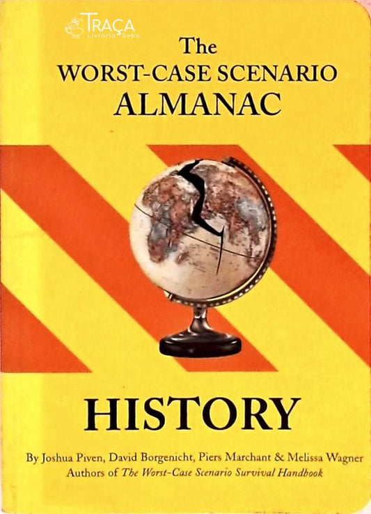 The Worst-case Scenario Almanac - History