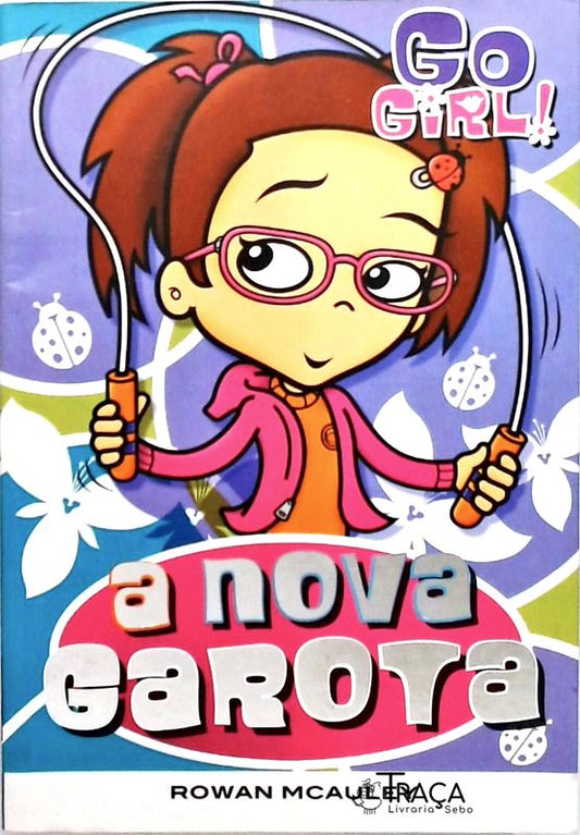 Go Girl! A Nova Garota