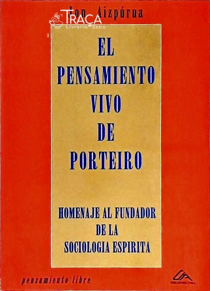 El Pensamiento Vivo de Porteiro