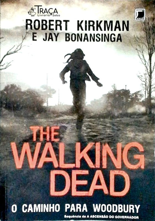 The Walking Dead - o Caminho para Woodbury