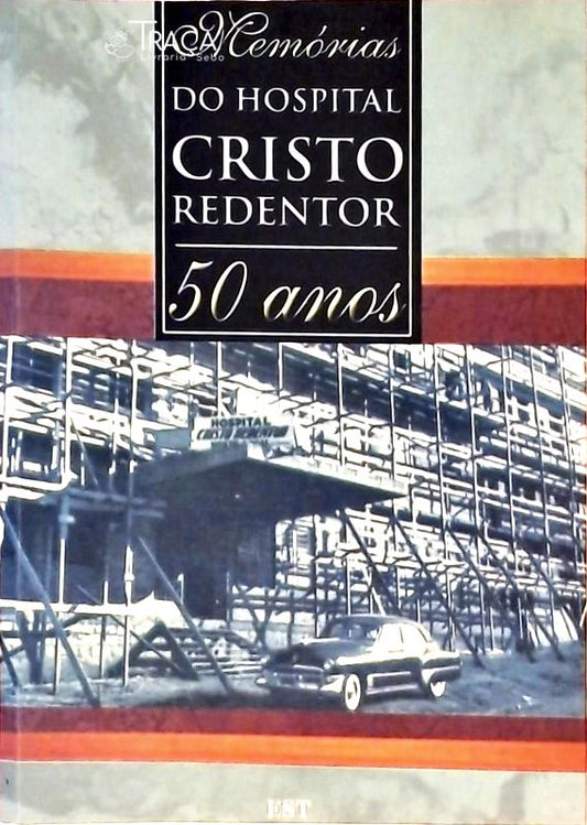 Memórias do Hospital Cristo Redentor