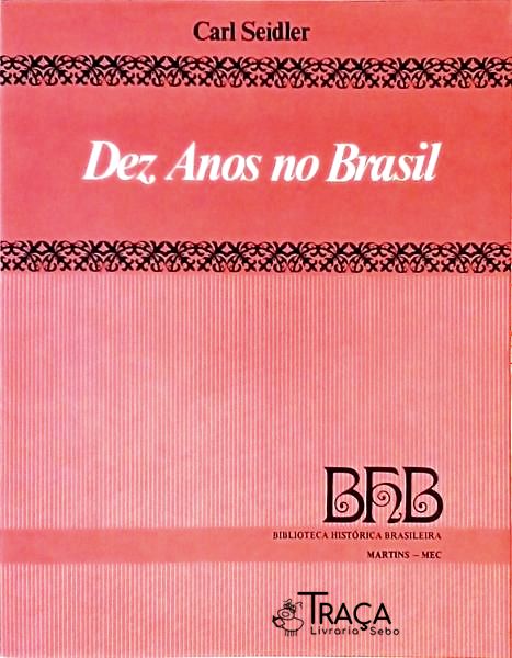 Dez Anos No Brasil