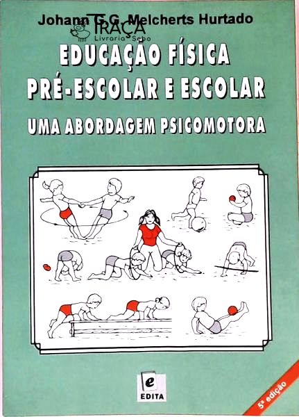 Educação Física Pré-escolar e Escolar