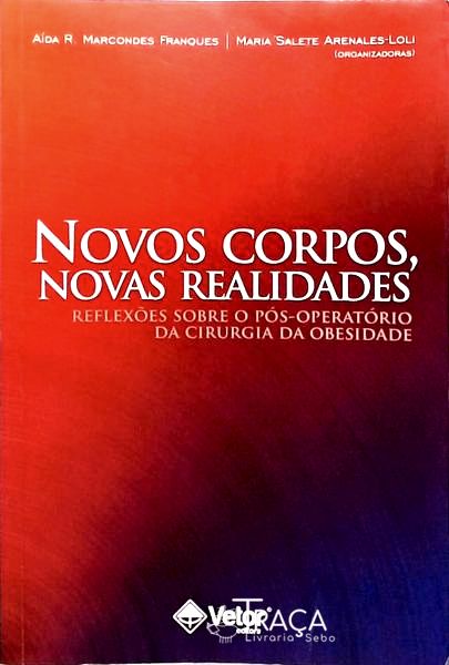 Novos Corpos, Novas Realidades