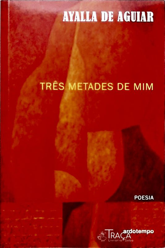 Três Metades De Mim