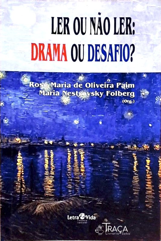 Ler Ou Não Ler - Drama Ou Desafio?