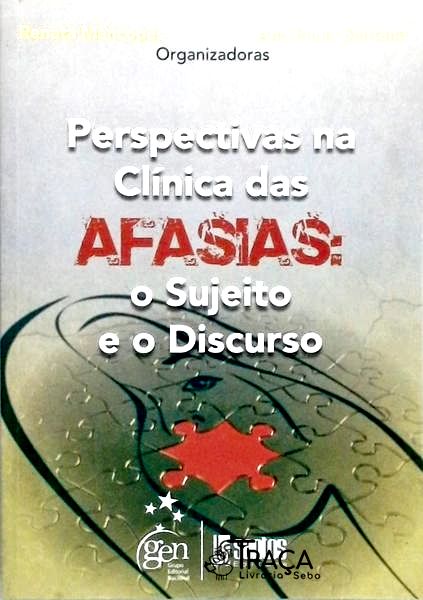 Perspectivas Na Clínica das Afasias
