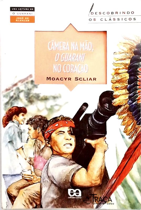 Câmera Na Mão O Guarani No Coração