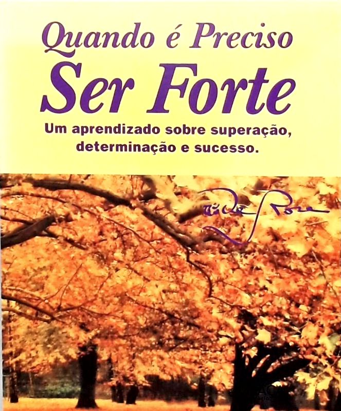 Quando É Preciso Ser Forte