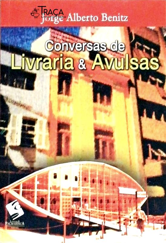 Conversas De Livraria E Avulsas