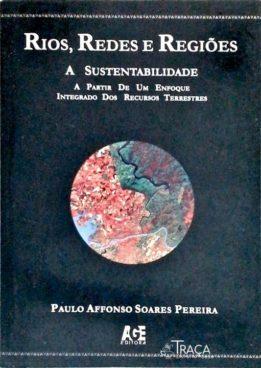 Rios, Redes e Regiões