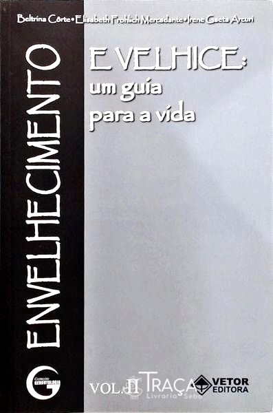 Envelhecimento e Velhice