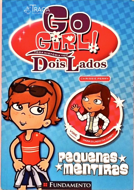 Go Girl! Toda História Tem Dois Lados