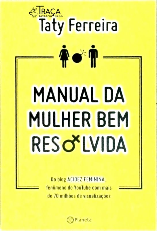 Manual da Mulher Bem Resolvida