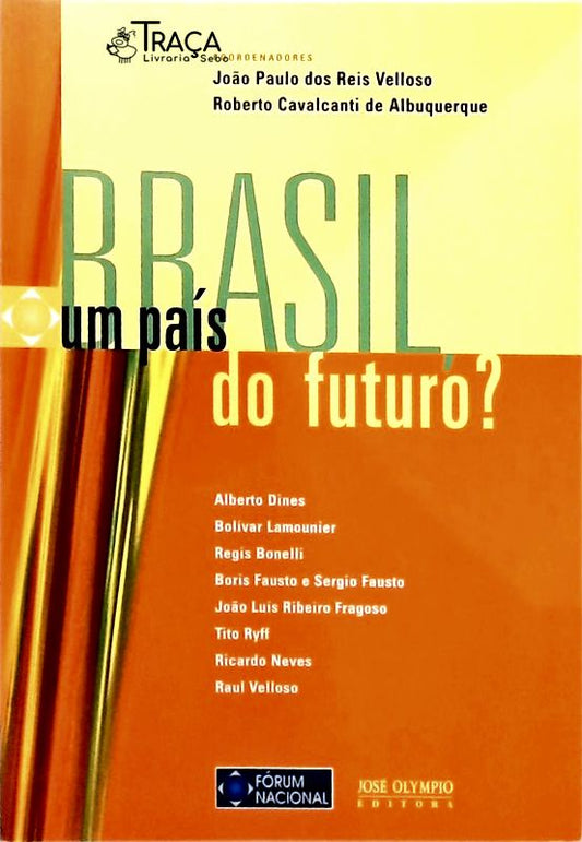 Brasil, Um País do Futuro?
