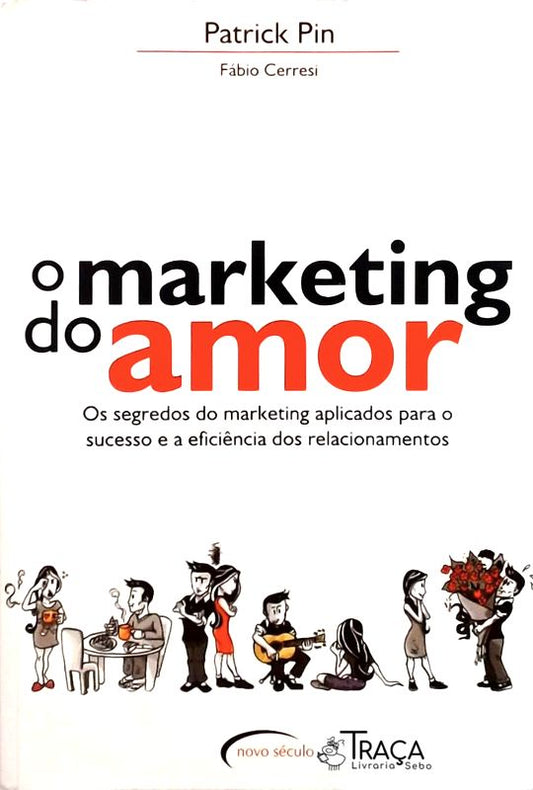 O Marketing do Amor
