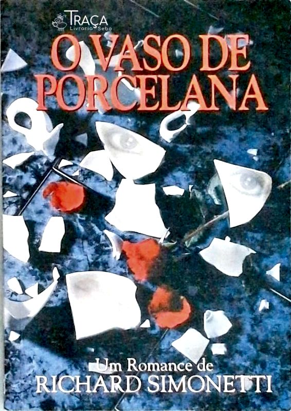 O Vaso De Porcelana
