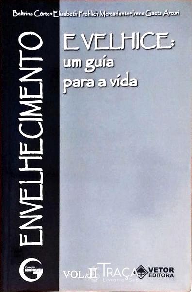 Envelhecimento e Velhice