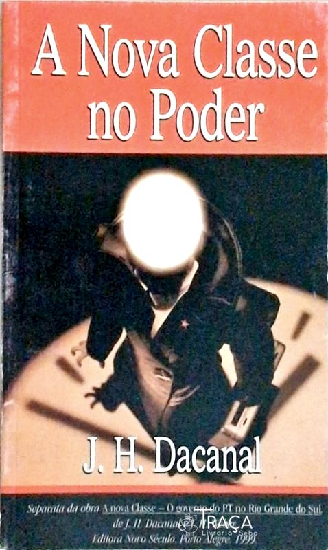 A Nova Classe no Poder