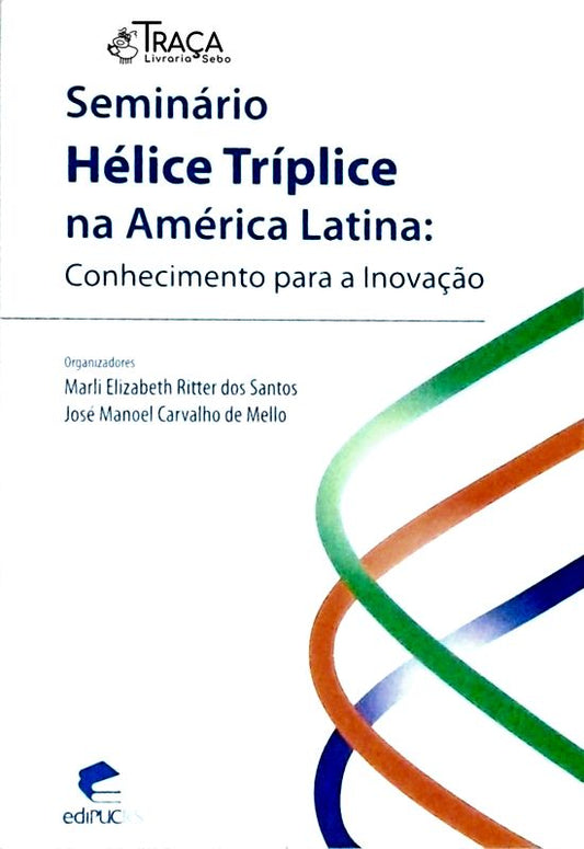 Seminário Hélice Tríplice Na América Latina
