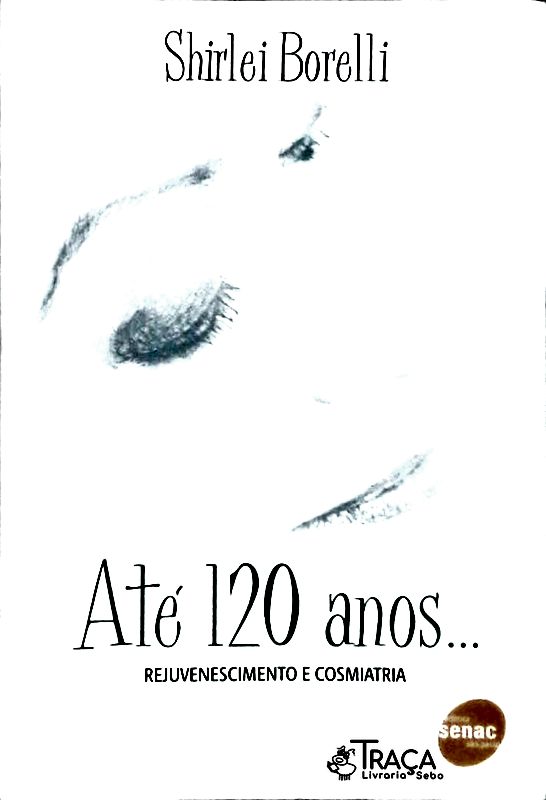 Até 120 Anos...