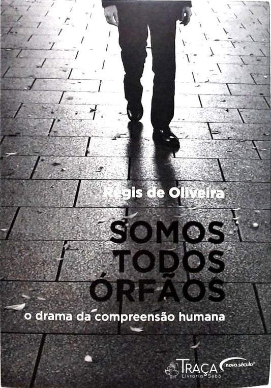 Somos Todos Órfãos