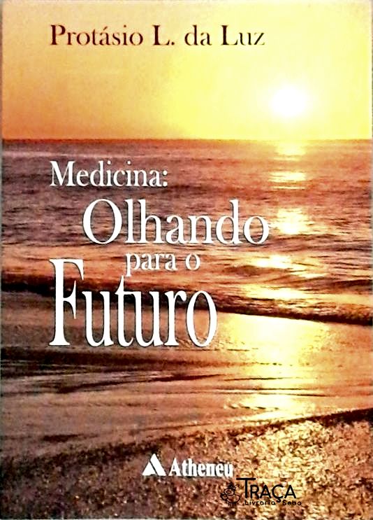 Medicina Olhando para o Futuro