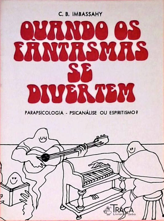 Quando os Fantasmas se Divertem