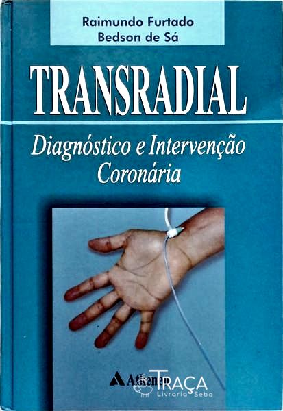 Transradial - Diagnóstico e Intervenção Coronária