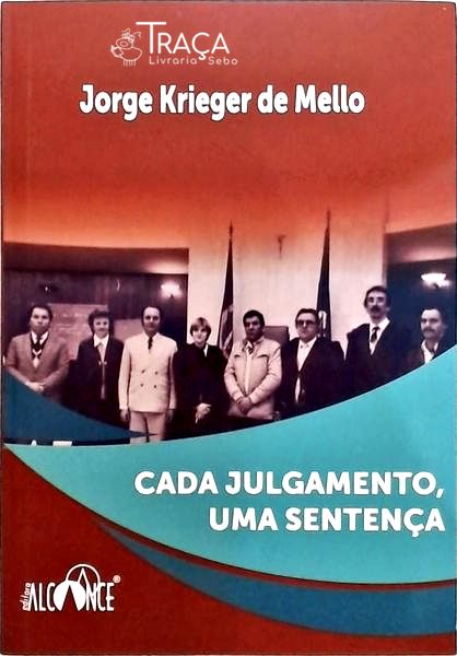 Cada Julgamento, Uma Sentença