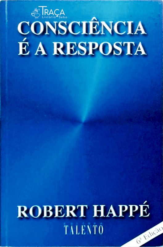 Consciência É a Resposta