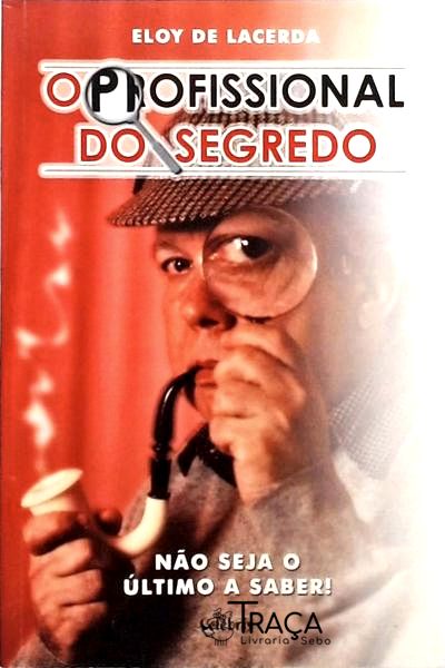 O Profissional do Segredo