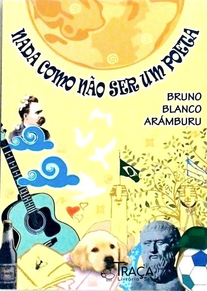 Nada Como Não Ser Um Poeta