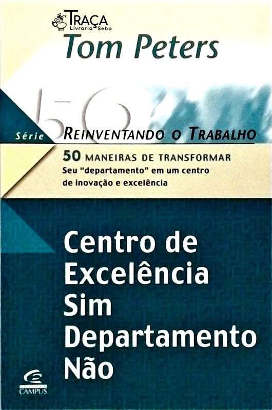 Centro de Excelência Sim, Departamento Não