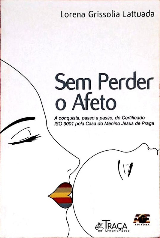 Sem Perder o Afeto