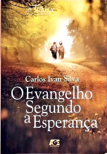 O Evangelho Segundo a Esperança