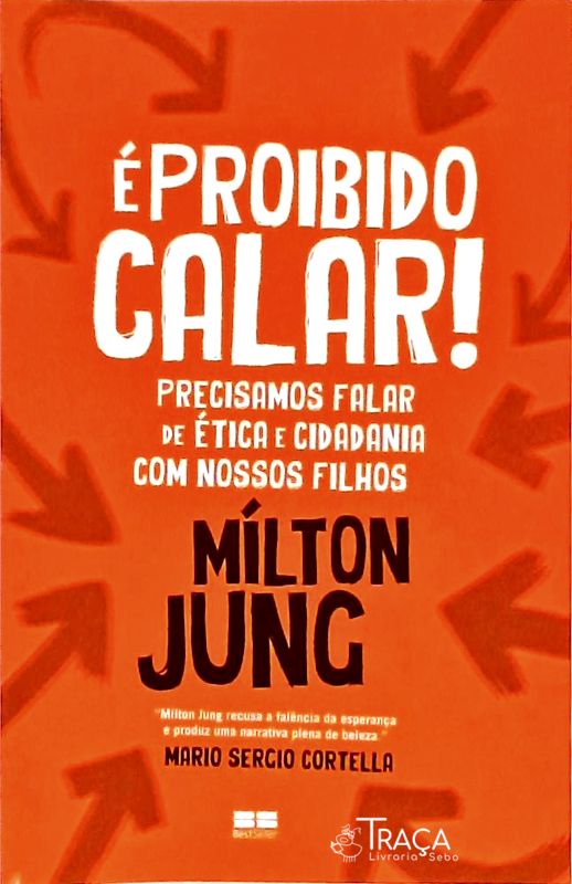 É Proibido Calar! Precisamos Falar de Ética e Cidadania com Nossos Filhos
