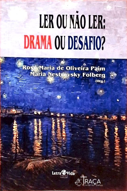 Ler Ou Não Ler - Drama Ou Desafio?