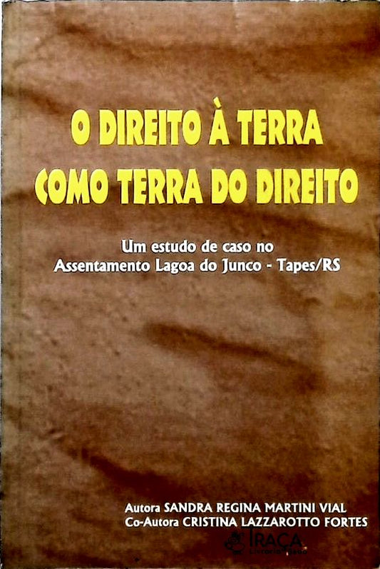 O Direito À Terra Como Terra do Direito