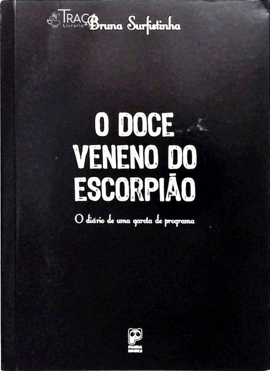 O Doce Veneno Do Escorpião