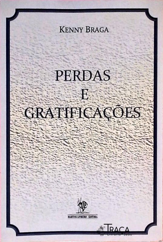 Perdas e Gratificações