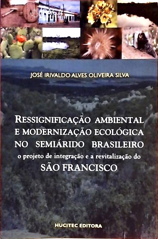 Ressignificação Ambiental e Modernização Ecológica No Semiárido Brasileiro