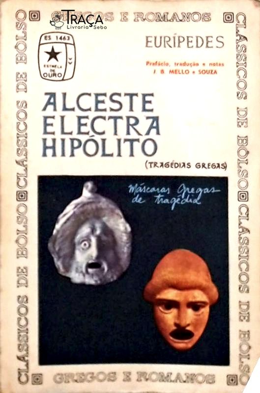 Alceste - Electra - Hipólito