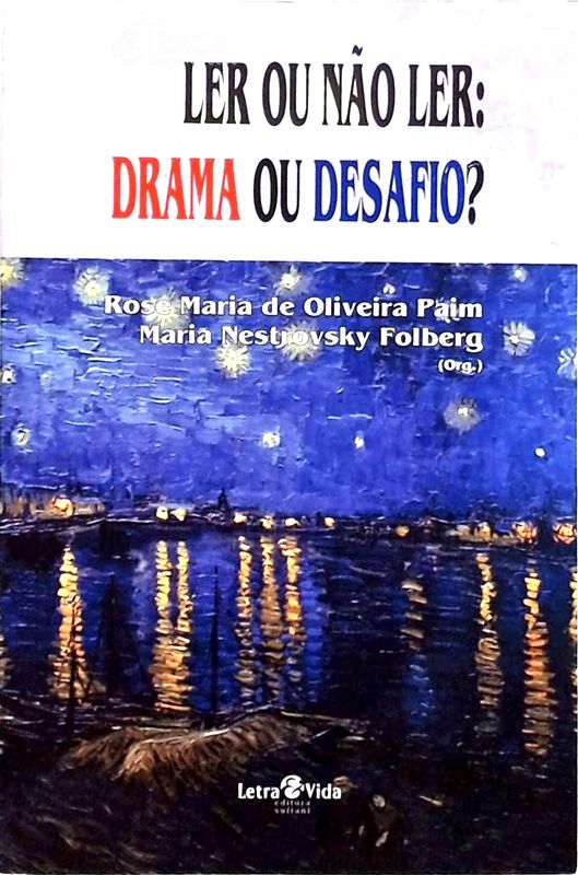Ler Ou Não Ler - Drama Ou Desafio?