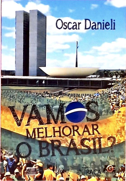 Vamos Melhorar O Brasil?